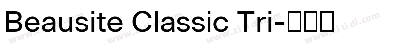 Beausite Classic Tri字体转换 Beausite Classic Tri字体转换